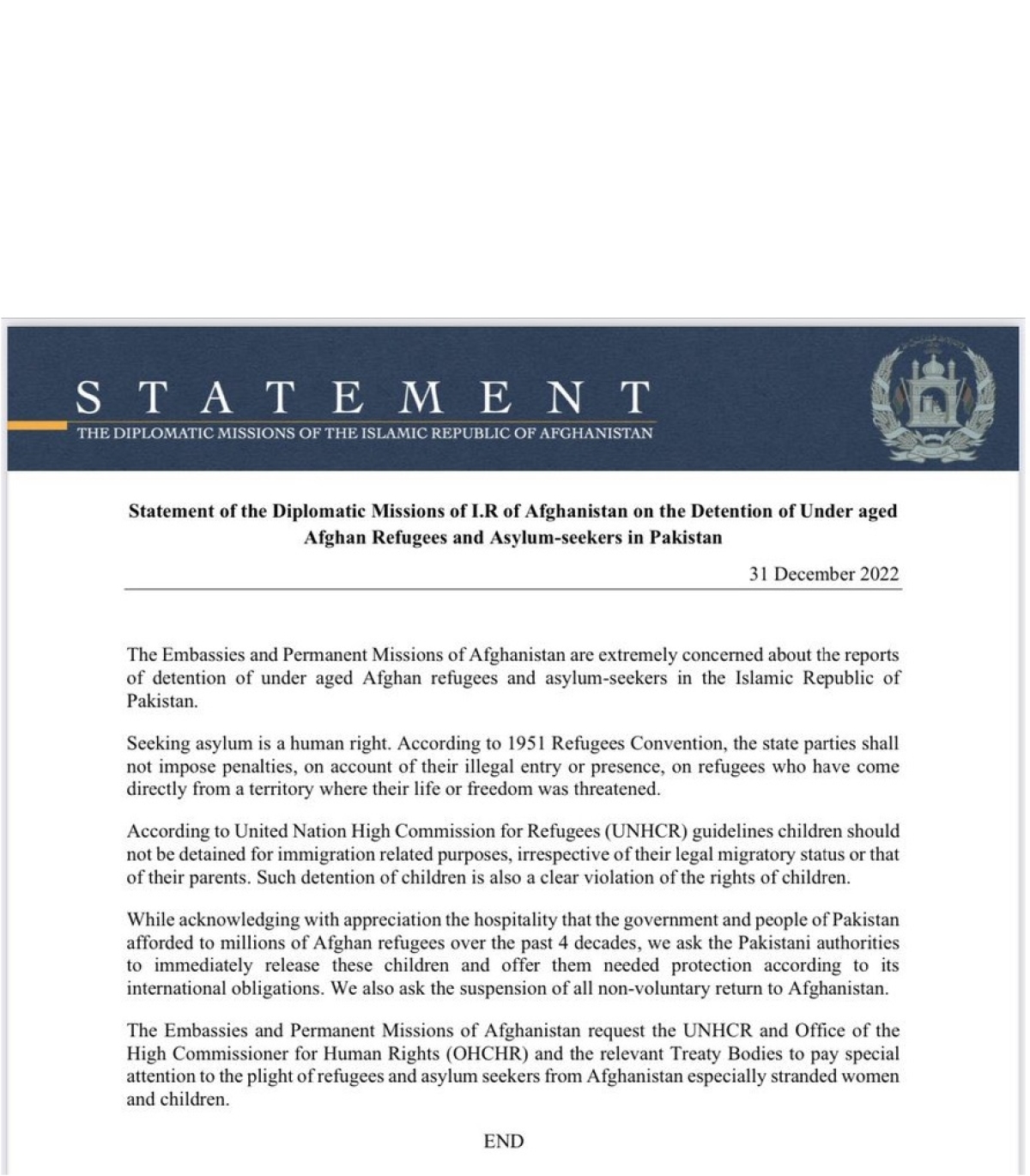 STATEMENT OF THE DIPLOMATIC MISSIONS OF THE ISLAMIC REPUBLIC OF AFGHANISTAN  ON THE DETENTION OF UNDER AGED AFGHAN REFUGEES AND ASYLUM-SEEKERS IN PAKISTAN