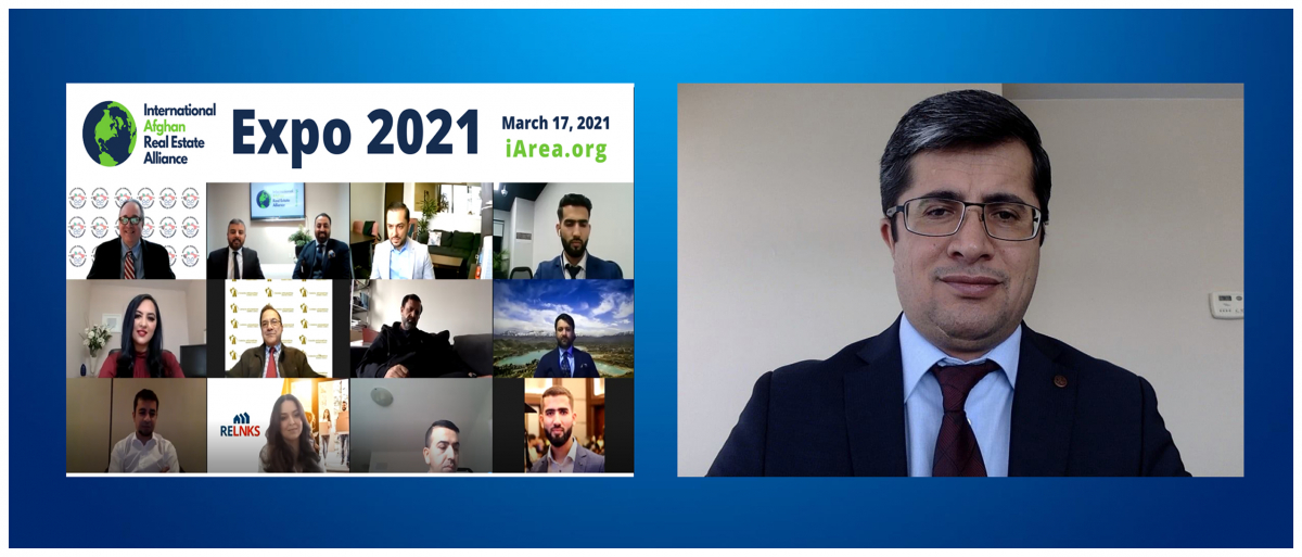 Counselor Azim Wardak Participates at the first Virtual 2021 Expo of International Afghan Real Estate Alliance
